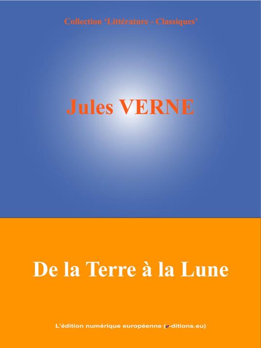 De la Terre à la Lune