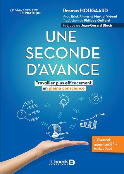 Une seconde d'avance : Travailler plus efficacement en pleine conscience