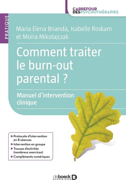 Comment traiter le burn-out parental ? : Manuel d'intervention clinique à destination des professionnels