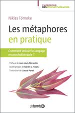 Les métaphores en pratique : Comment utiliser le langage en psychothérapie ?