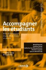 Accompagner des étudiants - Quels rôles pour l'enseignant ? Quels dispositifs ? Quelles mises en œuvre ?