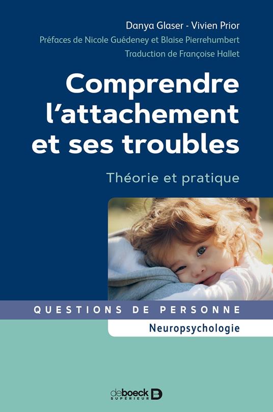 Comprendre l'attachement et ses troubles