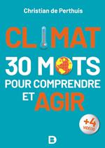 Climat : 30 mots pour comprendre et agir