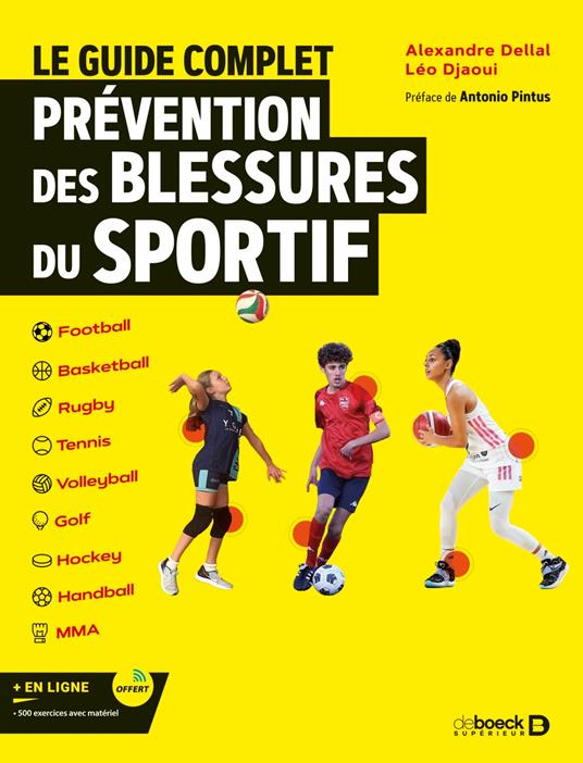 Le guide complet. Prévention des blessures du sportif