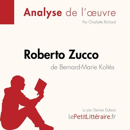 Roberto Zucco de Bernard-Marie Koltès (Analyse de l'oeuvre)