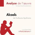 Alcools de Guillaume Apollinaire (Analyse de l'oeuvre)