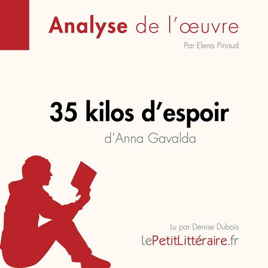 35 kilos d'espoir d'Anna Gavalda