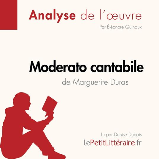 Moderato cantabile de Marguerite Duras (Analyse de l'œuvre) - ,  lePetitLitteraire - Quinaux, Éléonore - Audiolibro in inglese | IBS