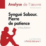 Syngué Sabour. Pierre de patience d'Atiq Rahimi (Analyse de l'oeuvre)