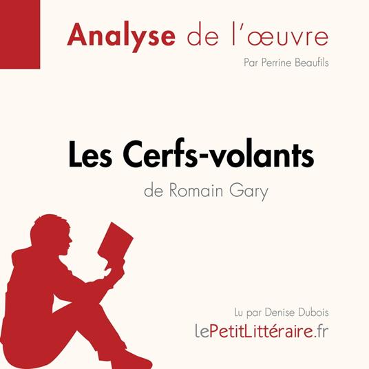 Les Cerfs-volants de Romain Gary (Analyse de l'œuvre)