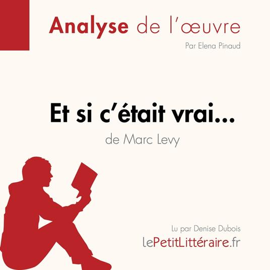 Et si c'était vrai... de Marc Levy (Analyse de l'oeuvre)