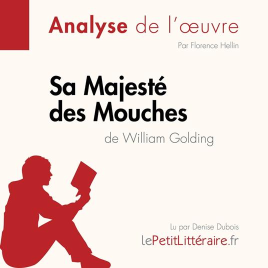 Sa Majesté des Mouches de William Golding (Analyse de l'oeuvre)