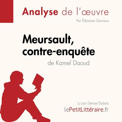 Meursault, contre-enquête de Kamel Daoud (Analyse de l'œuvre)