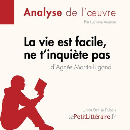 La vie est facile, ne t'inquiète pas d'Agnès Martin-Lugand (Fiche de lecture)