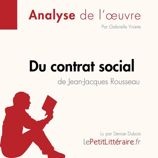 Du contrat social de Jean-Jacques Rousseau (Analyse de l'oeuvre)