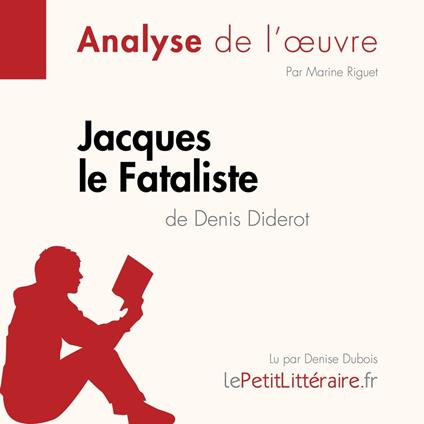 Jacques le Fataliste de Denis Diderot (Analyse de l'oeuvre)