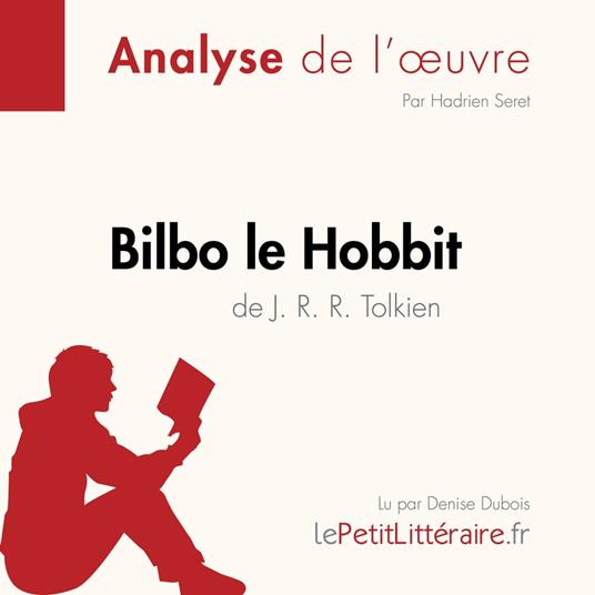 Bilbo le Hobbit de J. R. R. Tolkien (Analyse de l'oeuvre)