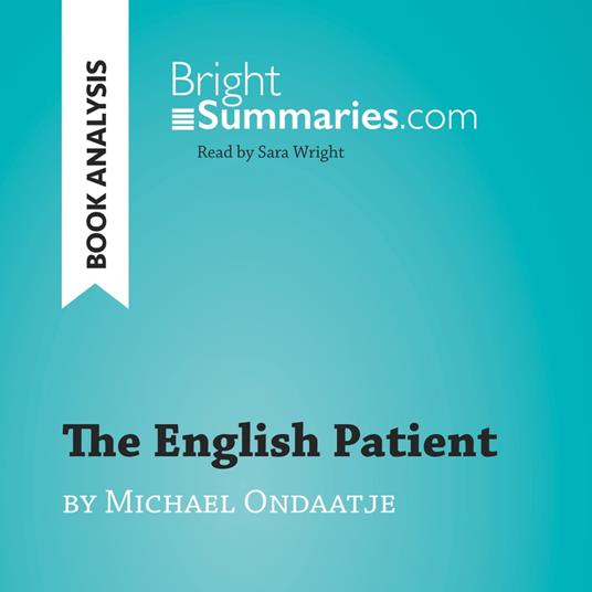 The English Patient by Michael Ondaatje (Book Analysis)