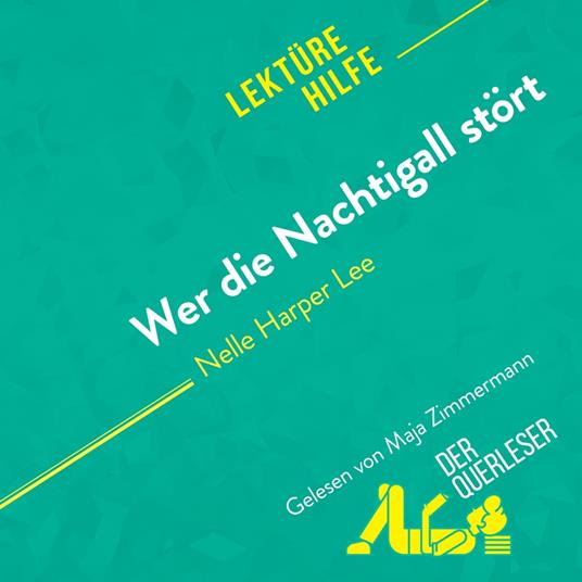 Wer die Nachtigall stört von Nelle Harper Lee (Lektürehilfe)