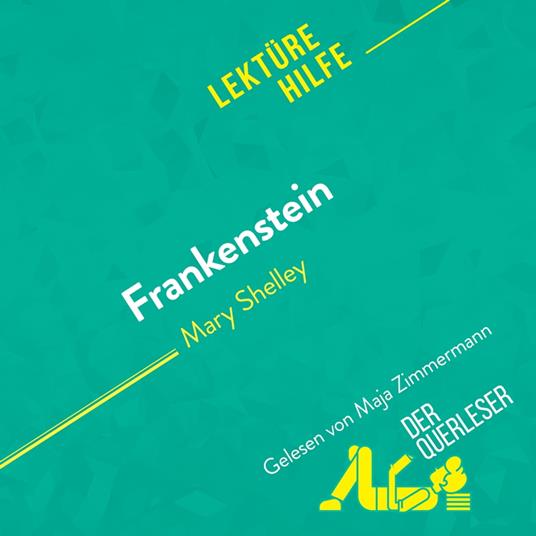 Frankenstein von Mary Shelley (Lektürehilfe)