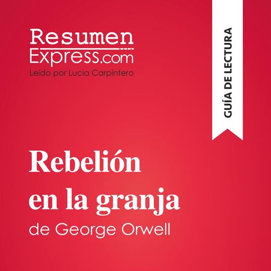 Rebelión en la granja de George Orwell (Guía de lectura)