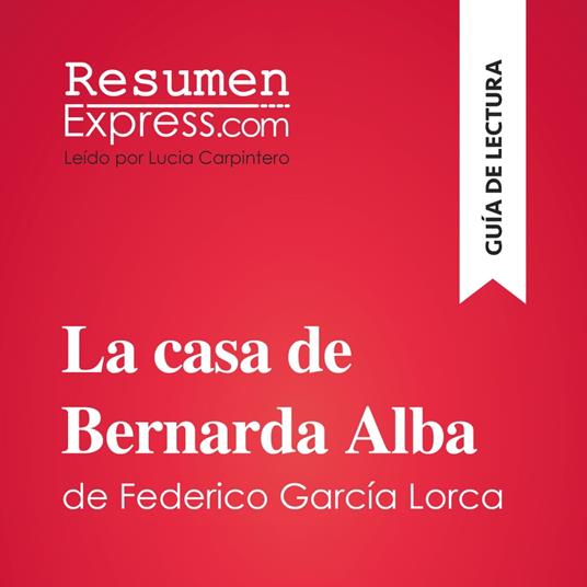 La casa de Bernarda Alba de Federico García Lorca (Guía de lectura)