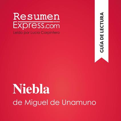 Niebla de Miguel de Unamuno (Guía de lectura)