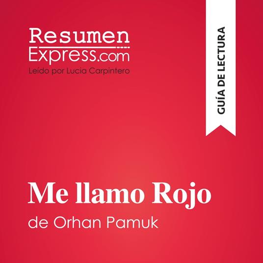 Me llamo Rojo de Orhan Pamuk (Guía de lectura)