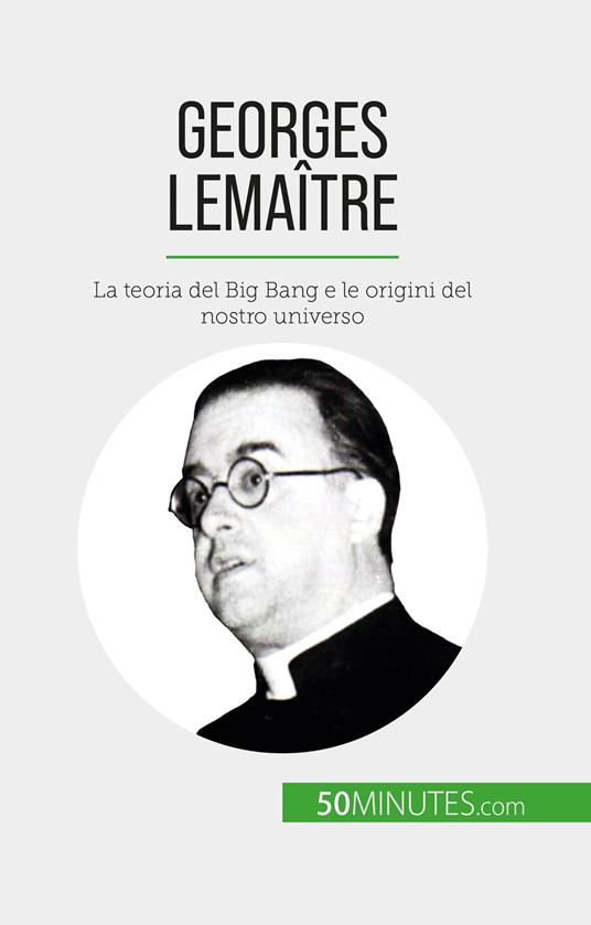 Georges Lemaître - Pauline Landa,Sara Rossi - ebook