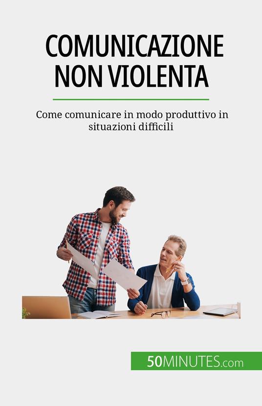 Comunicazione non violenta - Véronique Bronckart,Sara Rossi - ebook