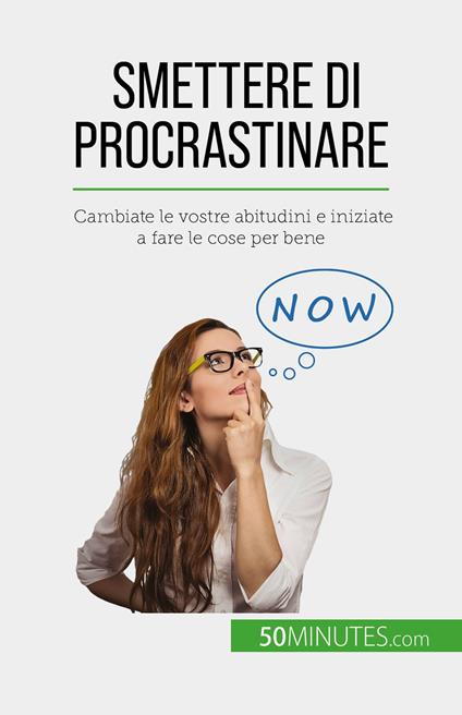 Smettere di procrastinare - Hélène Nguyen Gateff,Sara Rossi - ebook