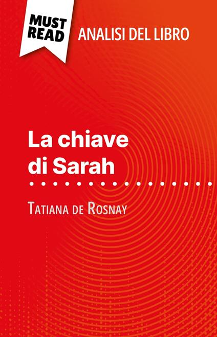 La chiave di Sarah di Tatiana de Rosnay (Analisi del libro) - Cécile Perrel,Sara Rossi - ebook