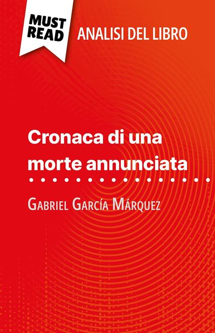 Cronaca di una morte annunciata di Gabriel García Márquez (Analisi del libro) - Natalia Torres Behar,Sara Rossi - ebook
