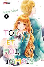 Toi et moi, jamais T04