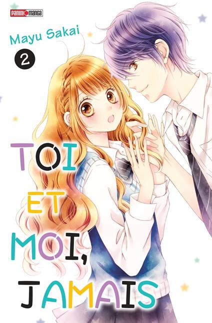 Toi et moi, jamais T02