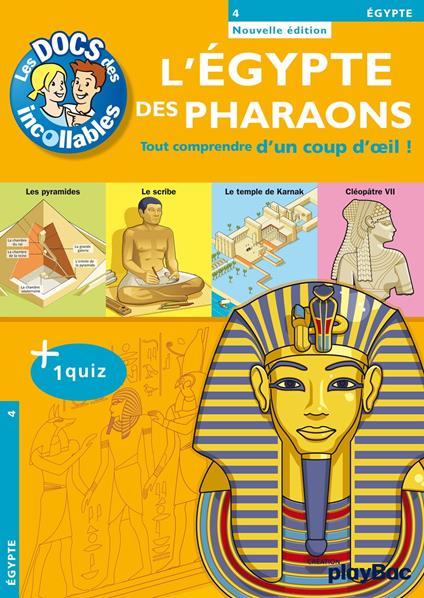 Les Incollables : L'Egypte des Pharaons - Collectif - ebook