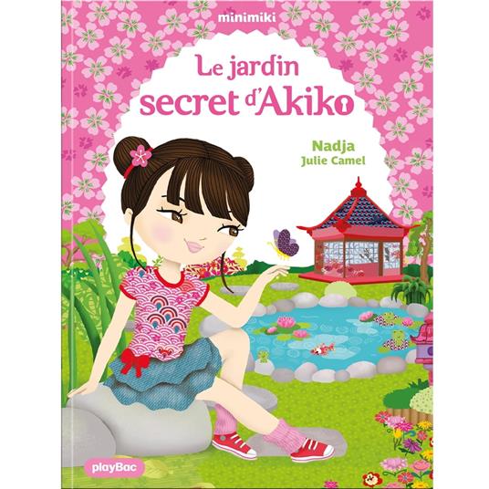 Le jardin secret d'Akiko - Julie Camel,Nadja - ebook