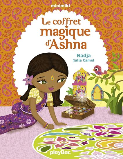 Le coffret magique d'Ashna - Julie Camel,Nadja - ebook