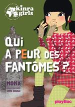 Kinra girls - Qui a peur des fantômes ? Tome 4