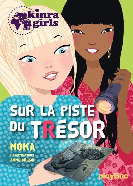 Kinra girls - Sur la piste du trésor - Tome 9 - Moka,Cresci Anne - ebook