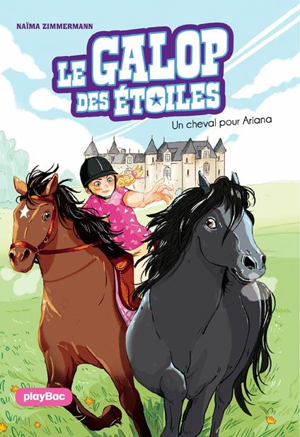 Le Galop des Etoiles - Un cheval pour Ariana - Tome 1 - N. M. Zimmermann,Ariane Delrieu - ebook