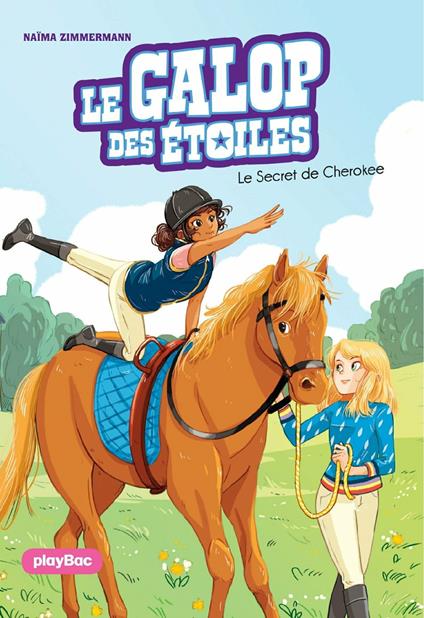 Le Galop des Etoiles - Le secret de Cherokee - Tome 2 - N. M. Zimmermann,Ariane Delrieu - ebook