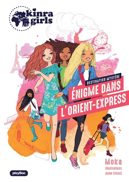 Kinra Girls -Destination Mystère - L'énigme de l'Orient Express - Tome 2 - Moka - ebook