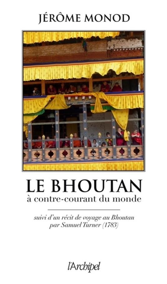 Le Bouthan - A contre-courant du monde