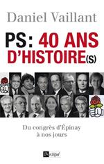 PS : 40 ans d'histoire(s)