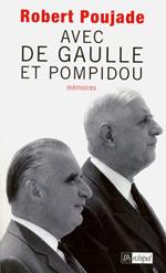 Avec de Gaulle et Pompidou