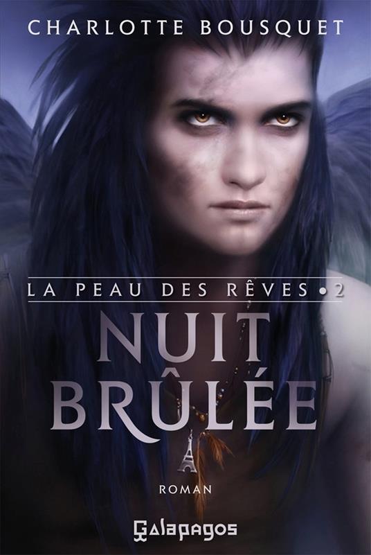 La peau des rêves - Tome 2 Nuit brûlée - Charlotte Bousquet - ebook