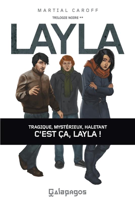 Trilogie noire - Tome 2 Layla - Martial Caroff - ebook