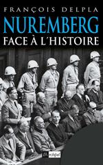 Nuremberg face à l'histoire