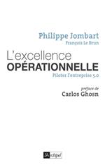 L'excellence opérationnelle - Piloter l'entreprise 5.0